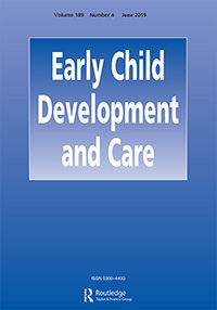 Cover image for Early Child Development and Care, Volume 189, Issue 6, 2019
