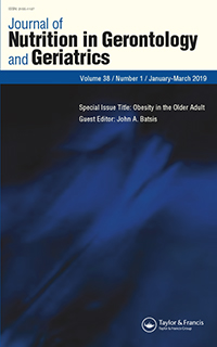 Cover image for Journal of Nutrition in Gerontology and Geriatrics, Volume 38, Issue 1, 2019