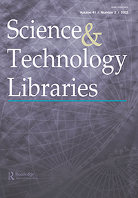 Cover image for Science & Technology Libraries, Volume 41, Issue 2, 2022