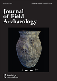 Cover image for Journal of Field Archaeology, Volume 43, Issue 6, 2018