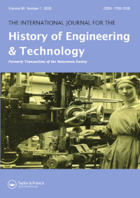 Cover image for The International Journal for the History of Engineering & Technology, Volume 90, Issue 1, 2020