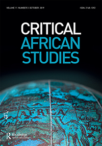 Cover image for Critical African Studies, Volume 11, Issue 3, 2019