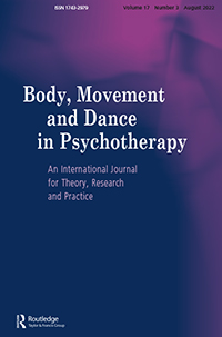 Cover image for Body, Movement and Dance in Psychotherapy, Volume 17, Issue 3, 2022