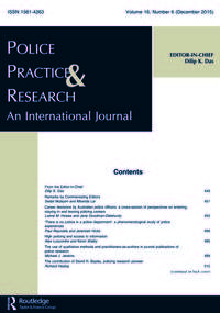 Cover image for Police Practice and Research, Volume 16, Issue 6, 2015