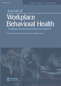 Cover image for Journal of Workplace Behavioral Health, Volume 36, Issue 1, 2021