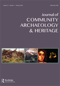 Cover image for Journal of Community Archaeology & Heritage, Volume 10, Issue 1, 2023
