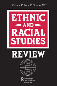 Cover image for Ethnic and Racial Studies, Volume 45, Issue 13, 2022
