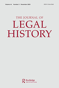 Cover image for The Journal of Legal History, Volume 44, Issue 3, 2023
