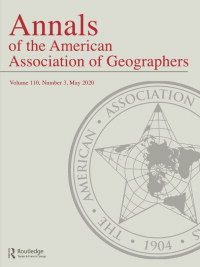 Cover image for Annals of the American Association of Geographers, Volume 110, Issue 3, 2020