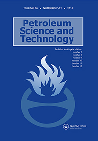 Cover image for Petroleum Science and Technology, Volume 36, Issue 12, 2018