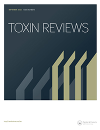 Cover image for Toxin Reviews, Volume 41, Issue 3, 2022