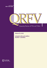 Cover image for Quarterly Review of Film and Video, Volume 39, Issue 7, 2022