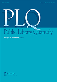 Cover image for Public Library Quarterly, Volume 40, Issue 6, 2021
