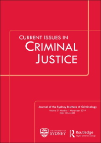 Cover image for Current Issues in Criminal Justice, Volume 31, Issue 3, 2019