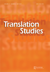 Cover image for Translation Studies, Volume 17, Issue 2, 2024