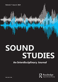 Cover image for Sound Studies, Volume 7, Issue 2, 2021