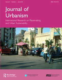 Cover image for Journal of Urbanism: International Research on Placemaking and Urban Sustainability, Volume 9, Issue 2, 2016