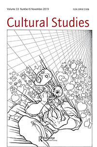 Cover image for Cultural Studies, Volume 33, Issue 6, 2019