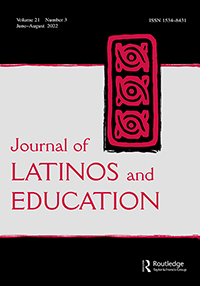 Cover image for Journal of Latinos and Education, Volume 21, Issue 3, 2022