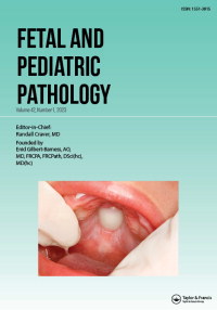 Cover image for Fetal and Pediatric Pathology, Volume 42, Issue 1, 2023