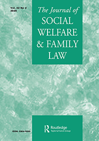 Cover image for Journal of Social Welfare and Family Law, Volume 42, Issue 2, 2020