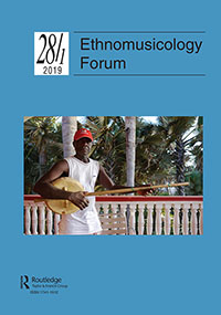 Cover image for Ethnomusicology Forum, Volume 28, Issue 1, 2019