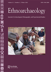 Cover image for Ethnoarchaeology, Volume 15, Issue 2, 2023