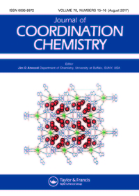 Cover image for Journal of Coordination Chemistry, Volume 70, Issue 15, 2017
