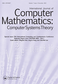 Cover image for International Journal of Computer Mathematics: Computer Systems Theory, Volume 7, Issue 4, 2022