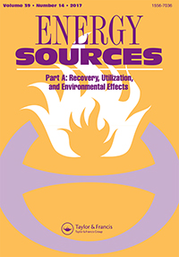 Cover image for Energy Sources, Part A: Recovery, Utilization, and Environmental Effects, Volume 39, Issue 14, 2017