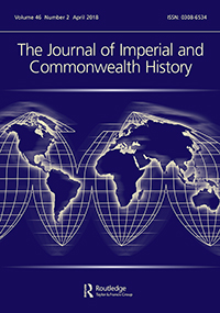 Cover image for The Journal of Imperial and Commonwealth History, Volume 46, Issue 2, 2018