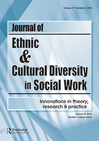 Cover image for Journal of Ethnic & Cultural Diversity in Social Work, Volume 27, Issue 2, 2018