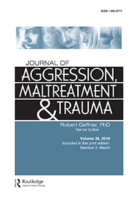 Cover image for Journal of Aggression, Maltreatment & Trauma, Volume 28, Issue 3, 2019