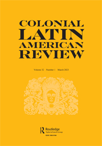 Cover image for Colonial Latin American Review, Volume 32, Issue 1, 2023