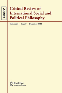 Cover image for Critical Review of International Social and Political Philosophy, Volume 25, Issue 7, 2022