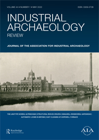 Cover image for Industrial Archaeology Review, Volume 44, Issue 1, 2022