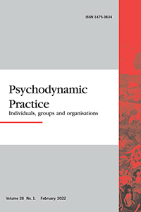 Cover image for Psychodynamic Practice, Volume 28, Issue 1, 2022