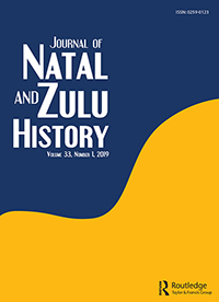 Cover image for Journal of Natal and Zulu History, Volume 33, Issue 1, 2019