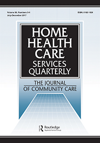 Cover image for Home Health Care Services Quarterly, Volume 36, Issue 3-4, 2017