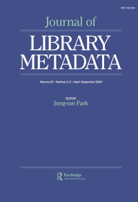 Cover image for Journal of Library Metadata, Volume 20, Issue 2-3, 2020