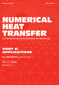 Cover image for Numerical Heat Transfer, Part A: Applications, Volume 77, Issue 8, 2020