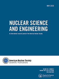 Cover image for Nuclear Science and Engineering, Volume 194, Issue 5, 2020