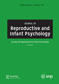 Cover image for Journal of Reproductive and Infant Psychology, Volume 40, Issue 6, 2022
