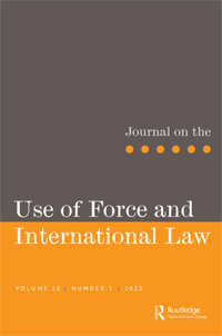 Cover image for Journal on the Use of Force and International Law, Volume 10, Issue 1, 2023