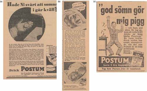 Figure 3. Postum as a cure for insomnia. (a) Was it hard for you to sleep last night? Svenska Dagbladet, 2 April 1931, p. 14. (B) Those endless sleepless nights Svenska Dagbladet, 17 January 1939, p. 13. (c) Good sleep makes me fresh Svenska Dagbladet, 10 January 1940, p. 7.