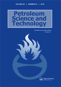 Cover image for Petroleum Science and Technology, Volume 36, Issue 21, 2018
