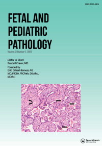 Cover image for Fetal and Pediatric Pathology, Volume 42, Issue 2, 2023