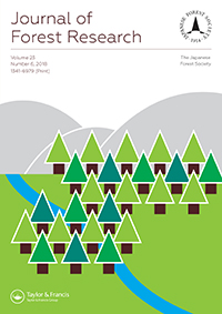 Cover image for Journal of Forest Research, Volume 23, Issue 6, 2018