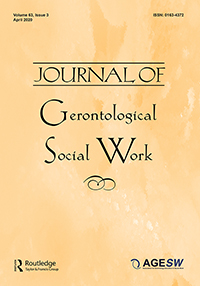 Cover image for Journal of Gerontological Social Work, Volume 63, Issue 3, 2020