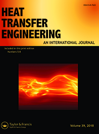 Cover image for Heat Transfer Engineering, Volume 39, Issue 6, 2018